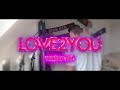 Love2you  mvd clip officiel