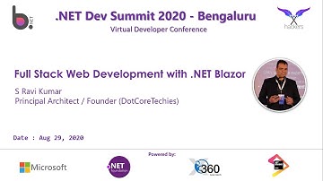 .NET Dev Summit 2020 | Full Stack Web Development with .NET Blazor | S Ravi Kumar