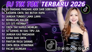 DJ TIKTOK TERBARU 2026 || DJ CINTA DARI SEBERANG 🎵 DJ KATANYA CINTA TAK BUTUH RUPA 🎵 FULL ALBUM❗❗