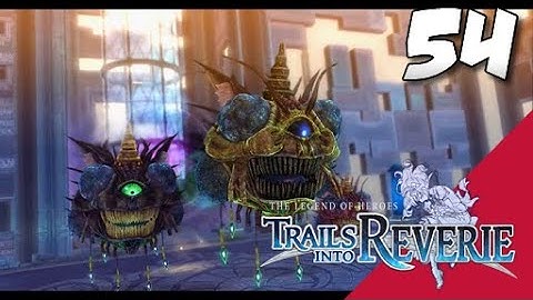 Lets Blindly Play Trails into Reverie: Part 54 - Eyeballs in the Sky