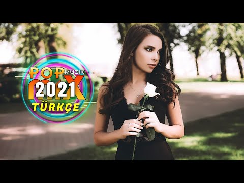 Haftanın En Güzel En Çok Dinlenen Şarkıları - Türkçe Pop Müzik Remix 2021 - Pop Şarkılar 2021