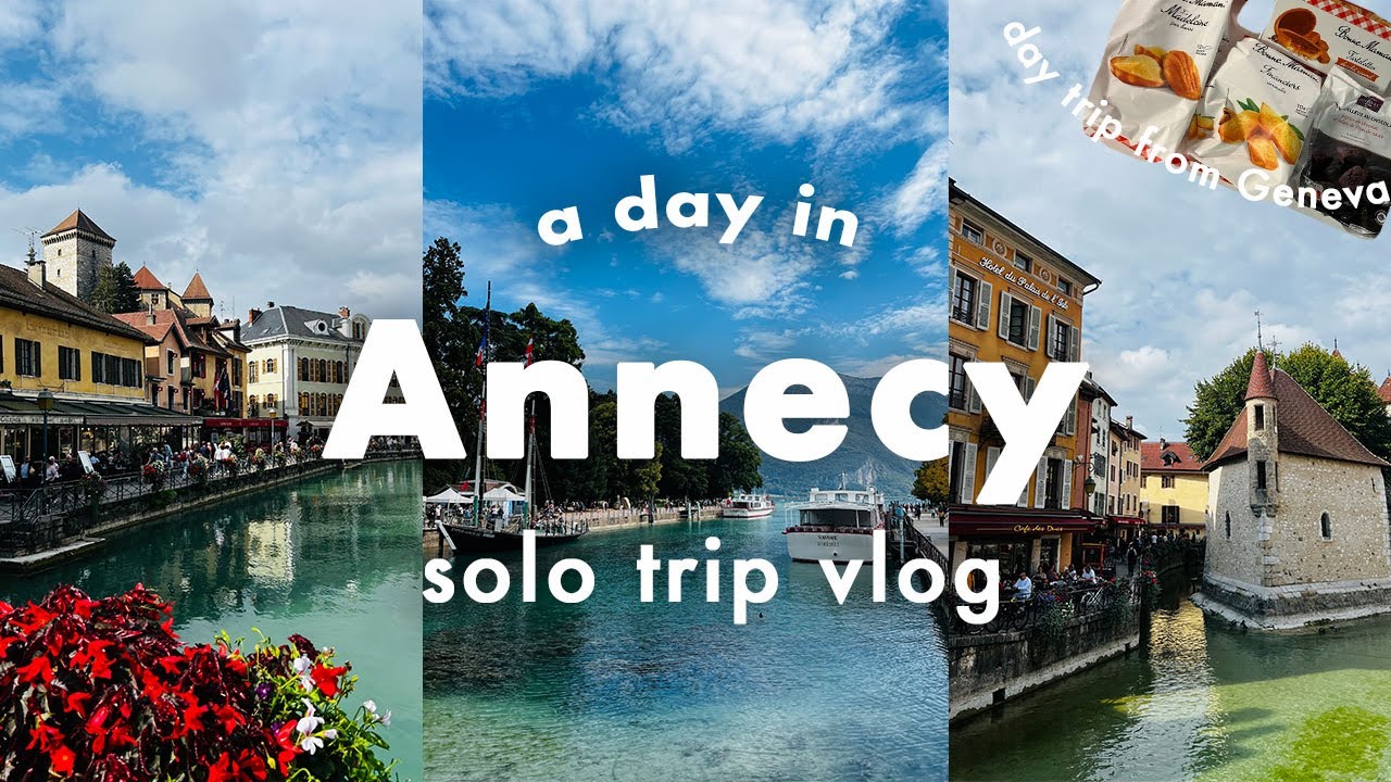 アヌシー観光🇫🇷フランス旅行vlog🇫🇷ジュネーブ（スイス）🇨🇭からバスで日帰り!美しい湖畔の街へひとり旅