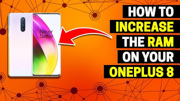 How to Increase the RAM on Your OnePlus 8