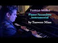 Tumse Milke | Instrumental | Tanweer Mian | piano accordion