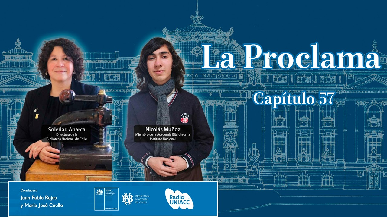 La Proclama I 213 años de la Biblioteca Nacional y 200 años de la Biblioteca del Instituto Nacional