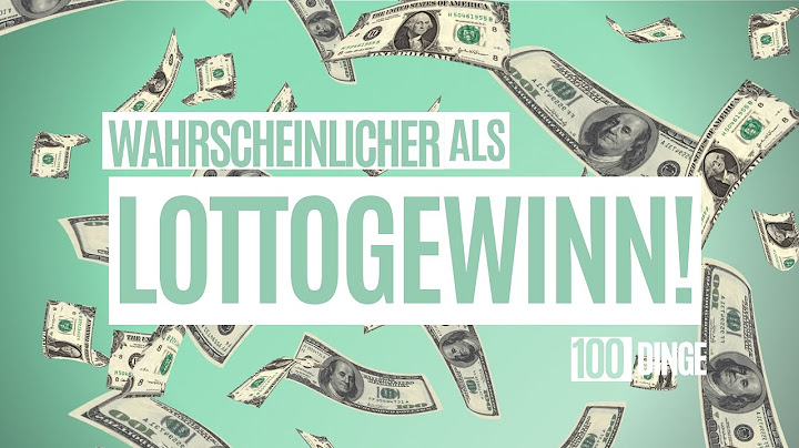 Lottogewinn - Sechs richtige Zahlen im Lotto - Dinge die eher passieren!