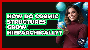 How Do Cosmic Structures Grow Hierarchically?