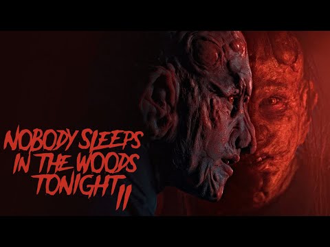 Nobody Sleeps In The Woods Tonight 2 | Official Trailer | Horror Brains