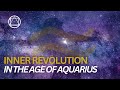 Aquarius  the great transformation of human consciousness