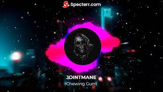 JOINTMANE - CHEWING GUM (PHONK REMIX)