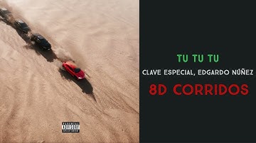 Thumbnail of TU TU TU - Clave Especial, Edgardo Núñez (8D AUDIO)