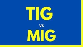 DIFFERENCE BETWEEN MIG WELDING AND TIG WELDING - TIG Vs MIG -