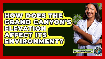 How Does The Grand Canyon