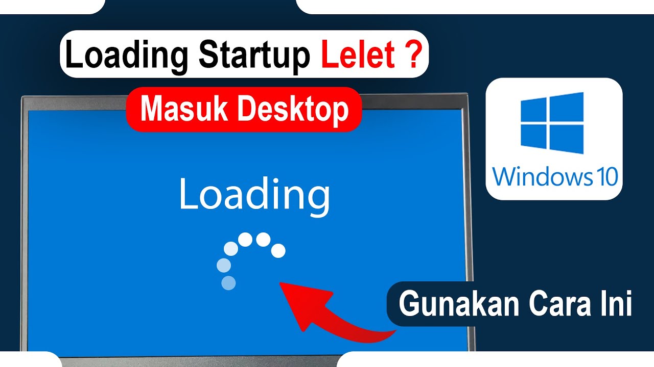 Cara Mempercepat Loading Awal Startup di Windows 10 Supaya Tidak Lelet ...