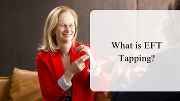 What is EFT Tapping?