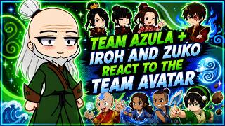 "TEAM AZULA + IROH AND ZUKO REACT TO THE TEAM AVATAR" "(ATLA)" MILKYCRAFT GATCHA"
