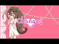 Change! / にゃんとかっぱ feat.初音ミク