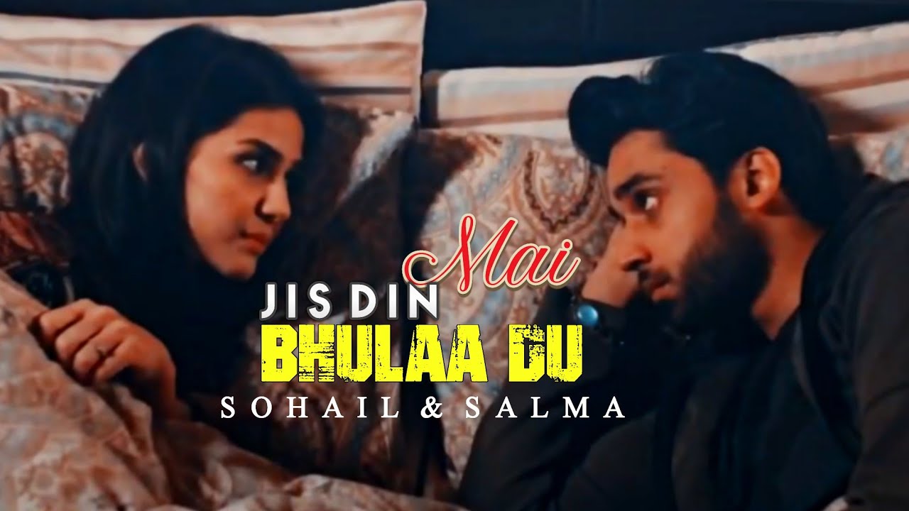  Jubin  Tulsi   Mai Jis Din Bhulaa Du Song VM Sohail X Salma  Bilal Abbas  Madiha  Poetic Drunk