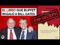 Este es el libro brutal que Warren Buffett regaló a Bill Gates (le dejó completamente impactado)