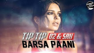 Video thumbnail of "Tip Tip Barsa Pani Remix By Dj 02 & Srk Times Mp3 Records"