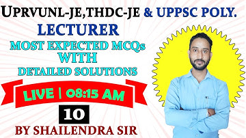 #10 | UPRVUNL-JE,THDC-JE & UPPSC POLYTECHNICLECTURER | MOST EXPECTED MCQs BY  SHAILENDRA SIR