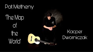 Pat METHENY - The Map of the World | Kacper DWORNICZAK |