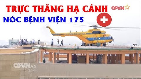 CẤP CỨU ĐƯỜNG KHÔNG TRƯỜNG SA -BV 175  emergency helicopter land at 175 military hospital viet nam