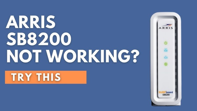 Arris Sb8200 Troubleshooting: Quick Fixes for Internet Issues