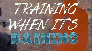 Training When It's Raining
