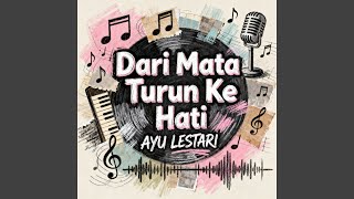 Dari Mata Turun Ke hati
