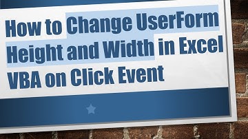 How to Change UserForm Height and Width in Excel VBA on Click Event
