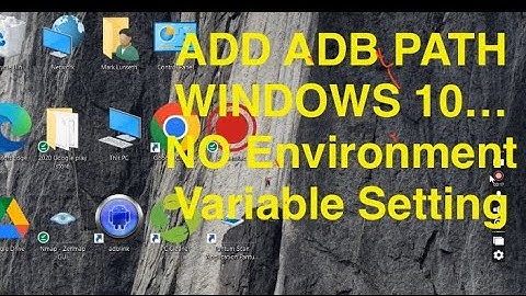 How to make ADB(Android Debug Bridge work as a Windows 10 path. 1 minute fix. 100% working.