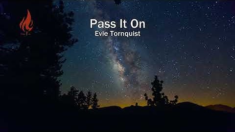 Pass It On - Evie Tornquist