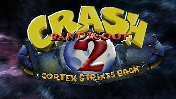 Crash Bandicoot 2 Cortex Strikes Back Part 1
