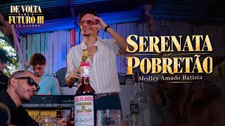 SERENATA, POBRETÃO - Medley Amado Batista / Eve Sandes #DeVoltaParaOFuturo 3
