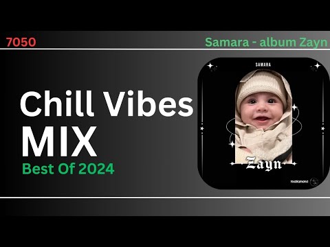 Samara Album Zayn Best Of 2024 افضل اغاني سمارا