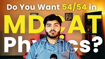 Watch This if You Want 54/54 Marks in MDCAT Physics in 2025