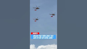 Máy bay trực thăng mang quốc kỳ Việt Nam diễn tập không quân mừng đại lễ 50 năm giải phóng miền Nam!