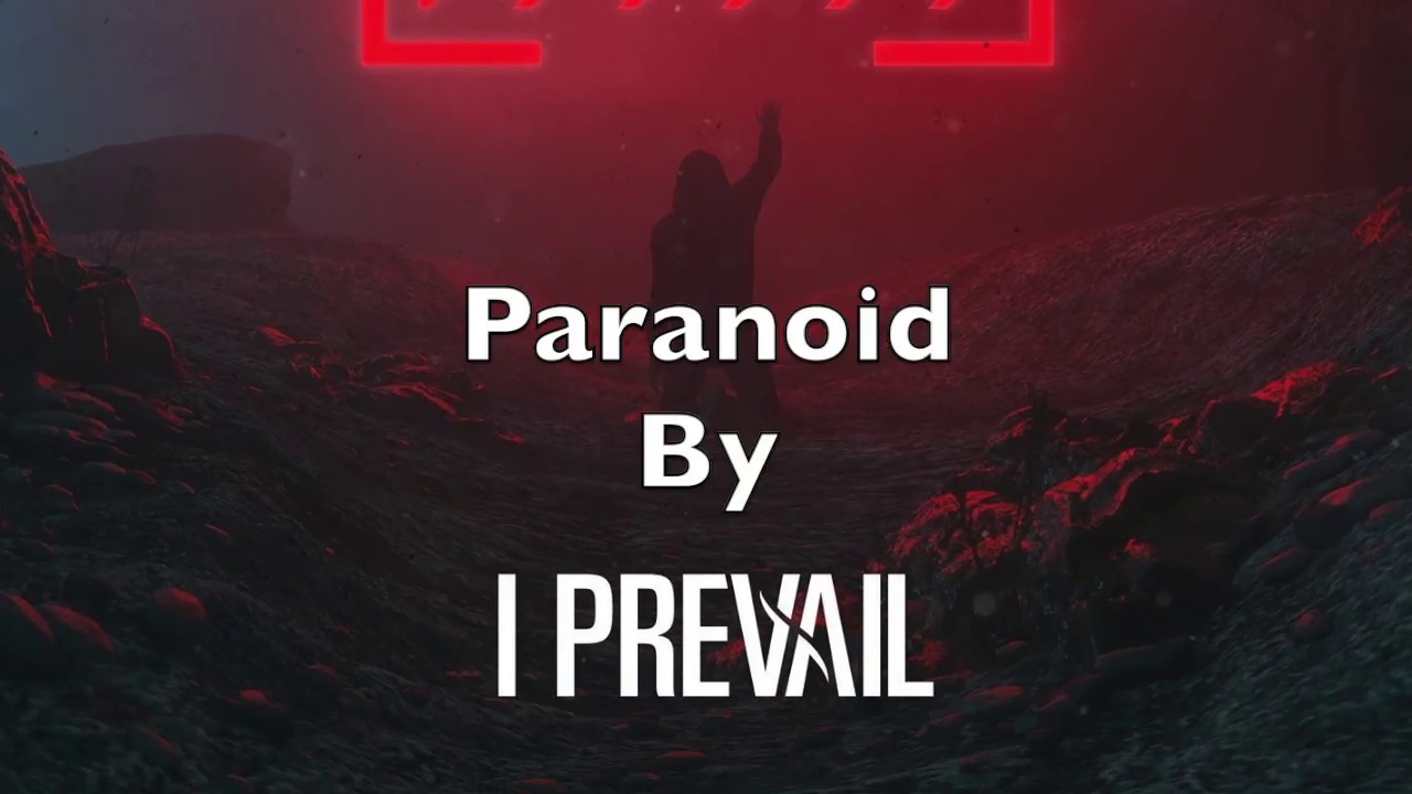 I Prevail    Paranoid Lyrics