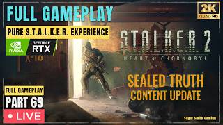STALKER 2 Sealed Truth Patch 1.9 Full Gameplay | Lab X18 | Unfinished Business #stalker2 Part 69