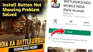 Fix Battleground Mobile India Install Button Not Showing in Play Store || Can