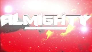 Almighty Intro