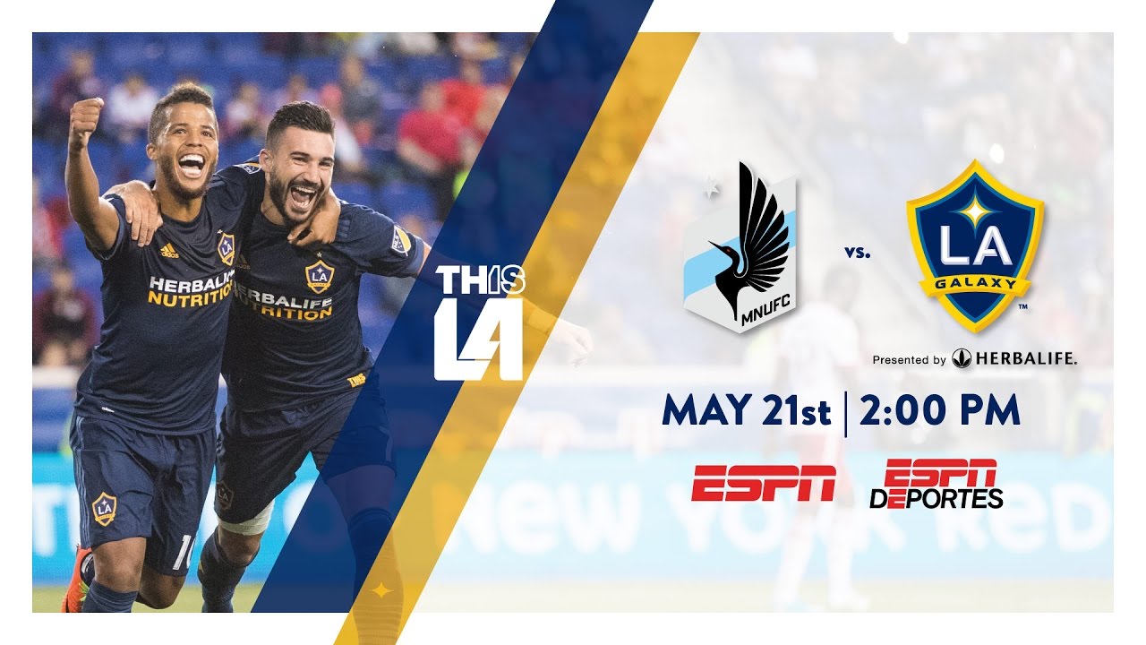 TEASER LA Galaxy vs. Minnesota United FC May 21, 2017 YouTube