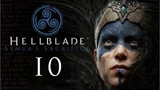 HELLBLADE: Senua's Sacrifice #10 - Don't lose your head now!