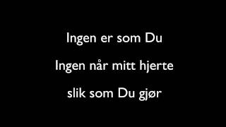 Ingen er som Du chords