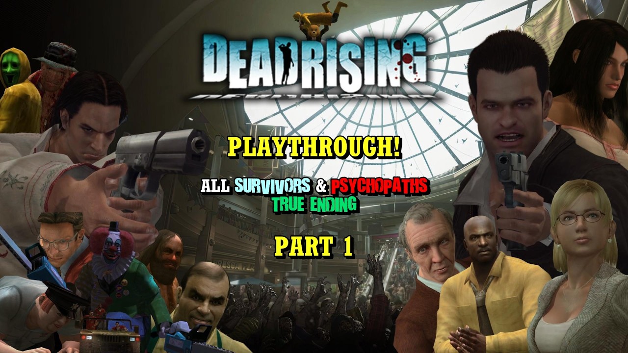 Dead Rising Remastered (2016) - 100% All Survivors/Psychopaths ...