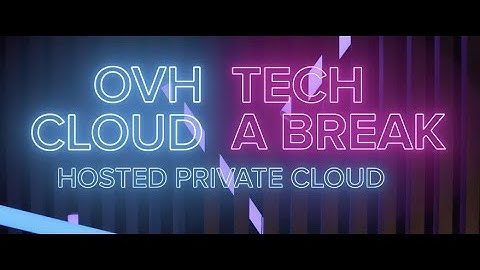 Tech a Break - Hosted Private Cloud