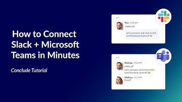 Connect Slack and Microsoft Teams Across Your Organization | Step-by-Step Guide with Conclude