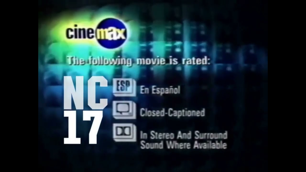 Cinemax - Rated NC-17 Bumper (April 30, 2001-September 1, 2003