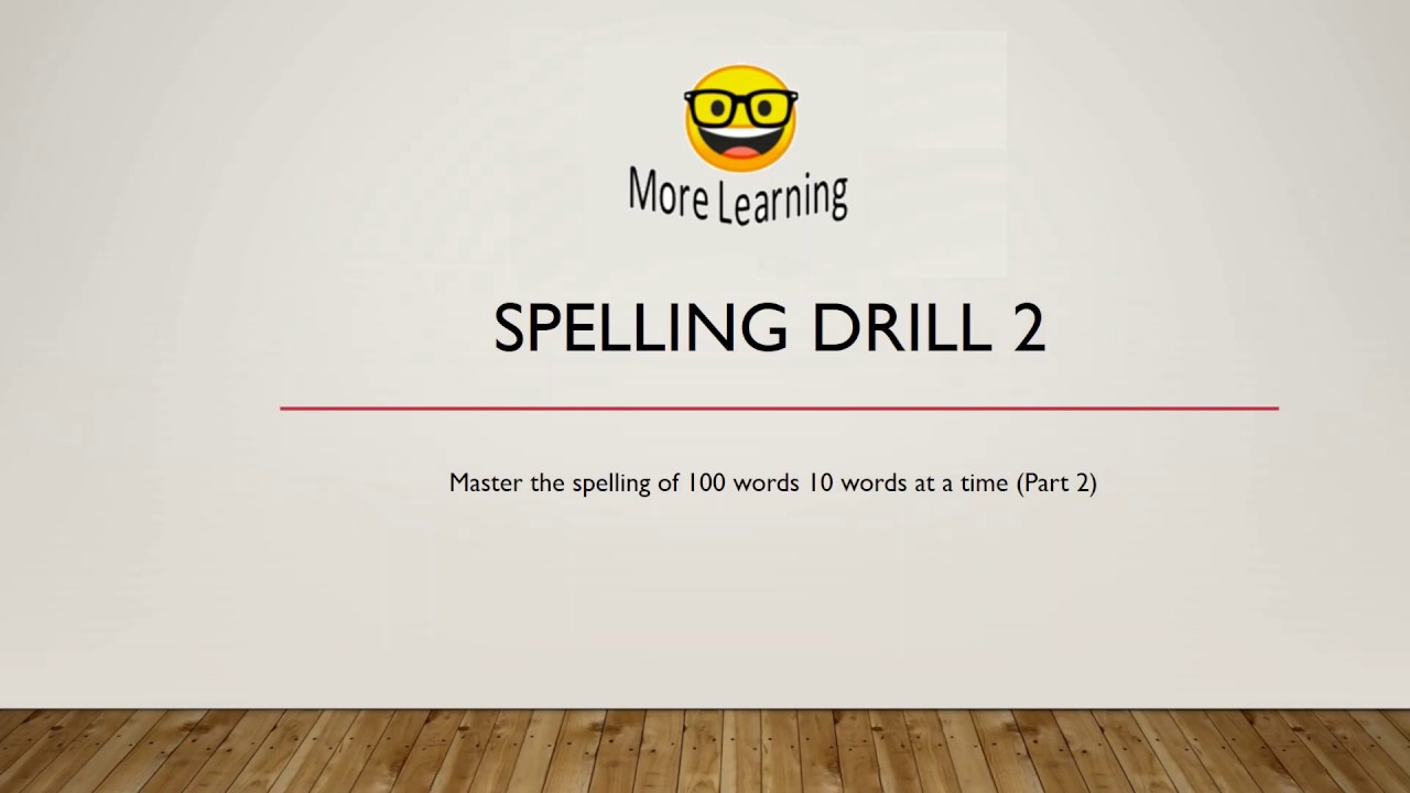 Spelling Drill 100 Words Challenge Pt 2 YouTube
